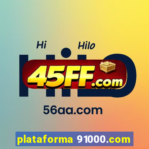 plataforma 91000.com